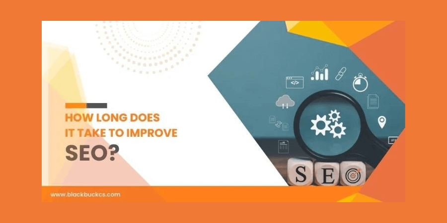 How long does it take to improve SEO?